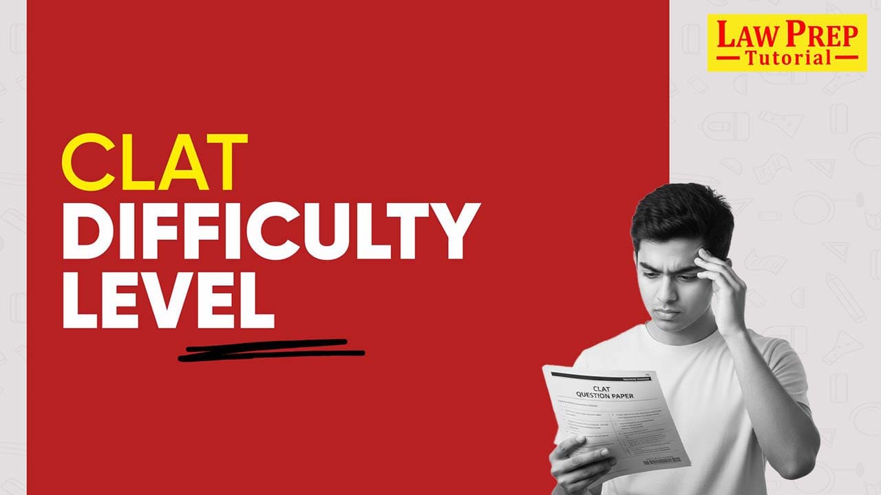 CLAT Difficulty Level