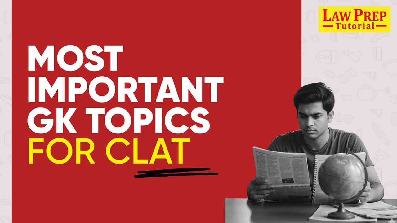 Most Important GK Topics for CLAT