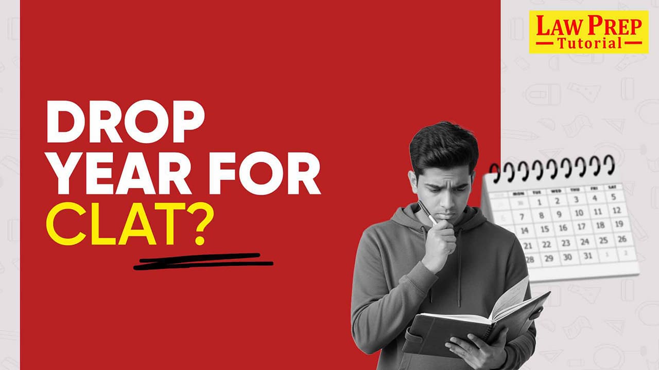 Should you take drop year for CLAT