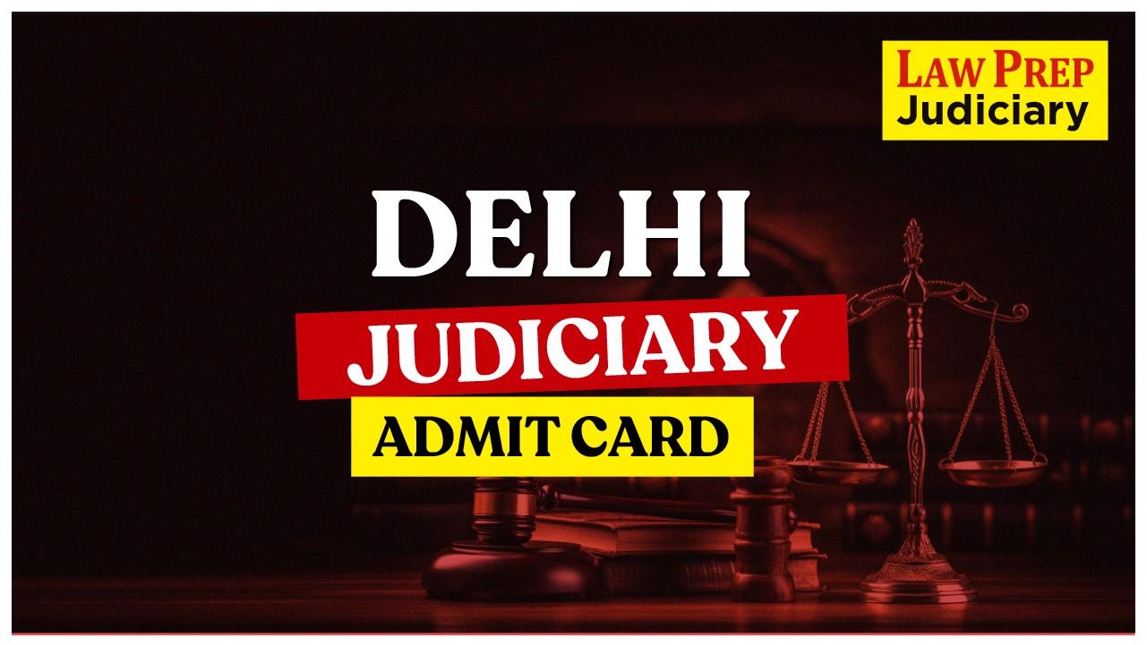 Delhi Judiciary Admit Card