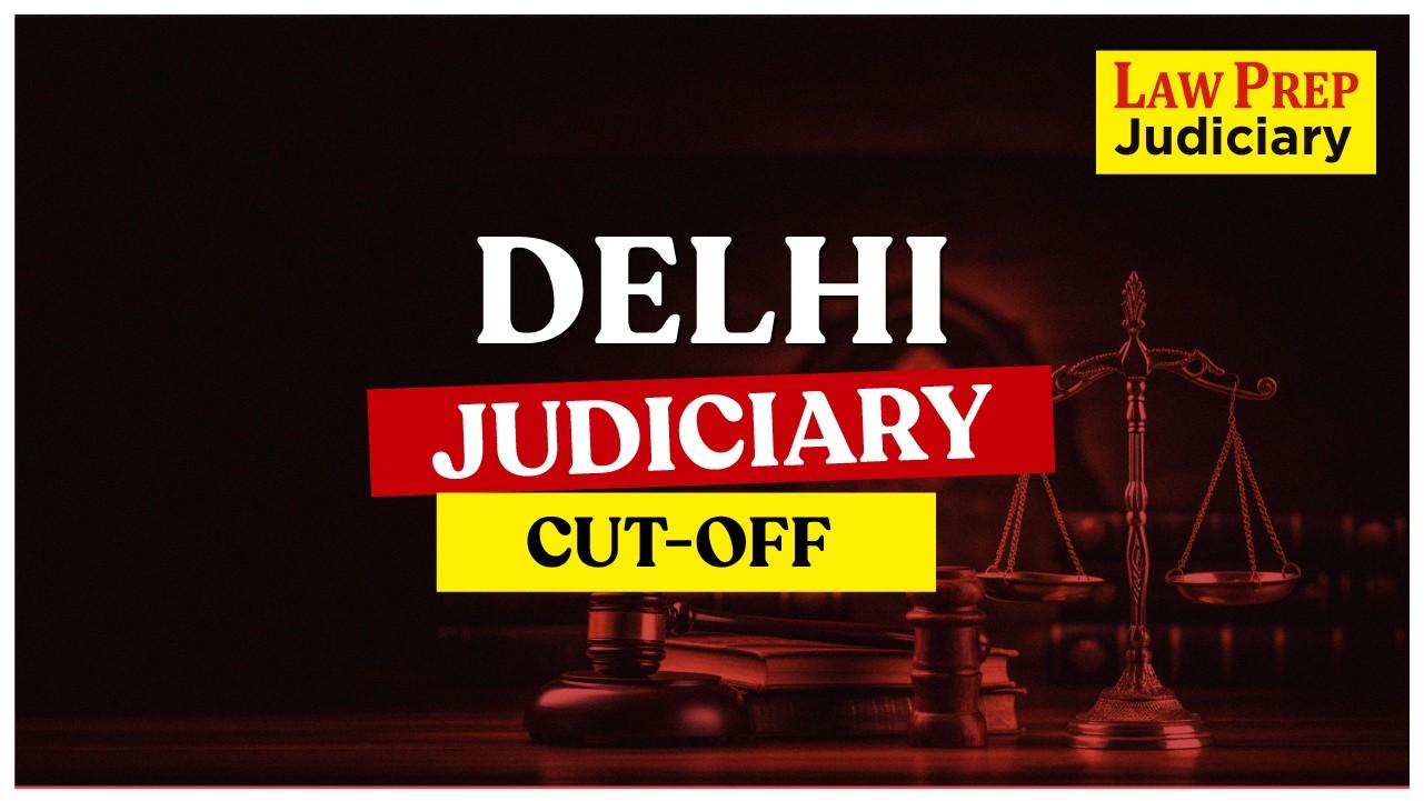 Delhi Judiciary Cut-Off