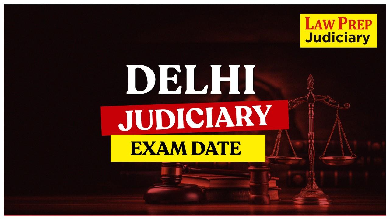 Delhi Judiciary Exam Date