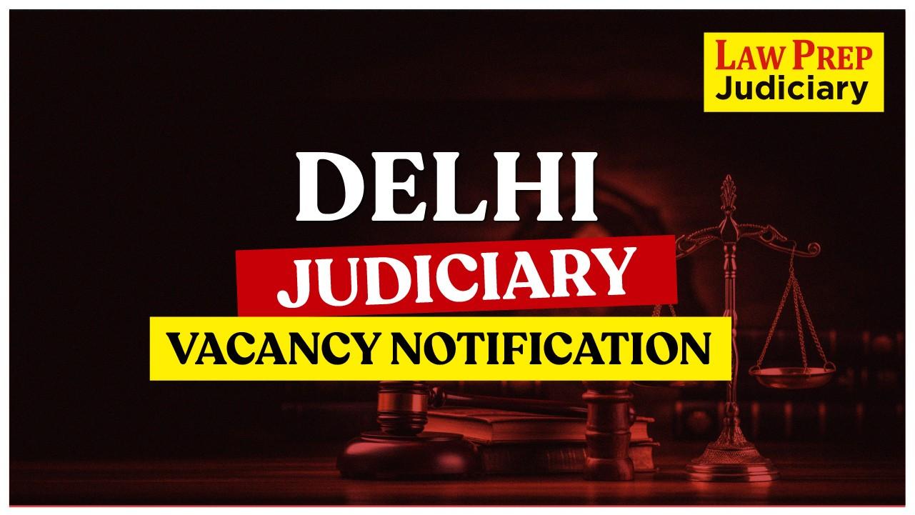 Delhi Judiciary Vacancy Notification
