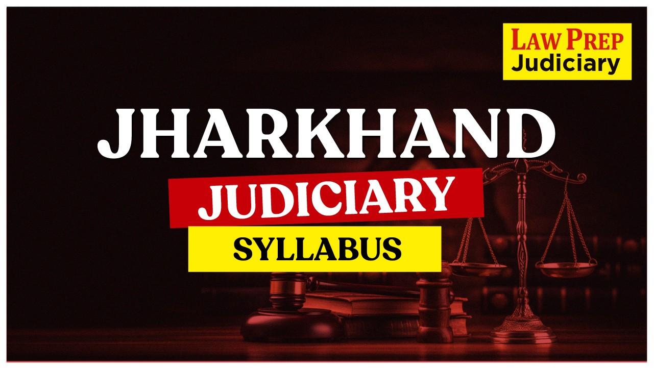 Jharkhand Judiciary Syllabus